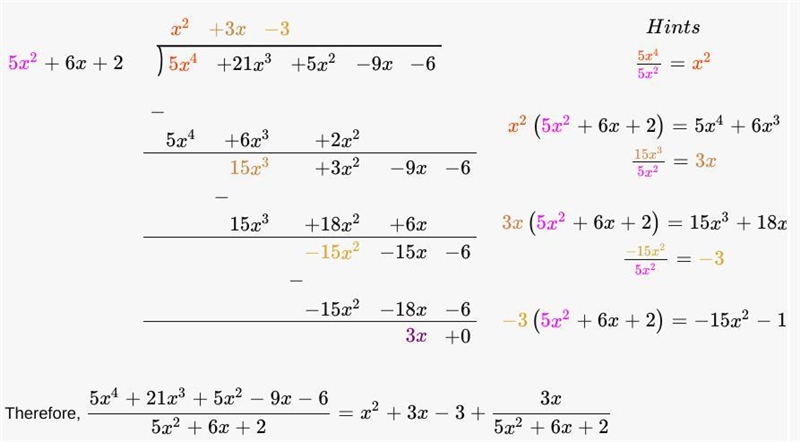 Solve using polynomial long division and please show work: (5x^4 + 21x^3+ 5x^2- 9x-example-1