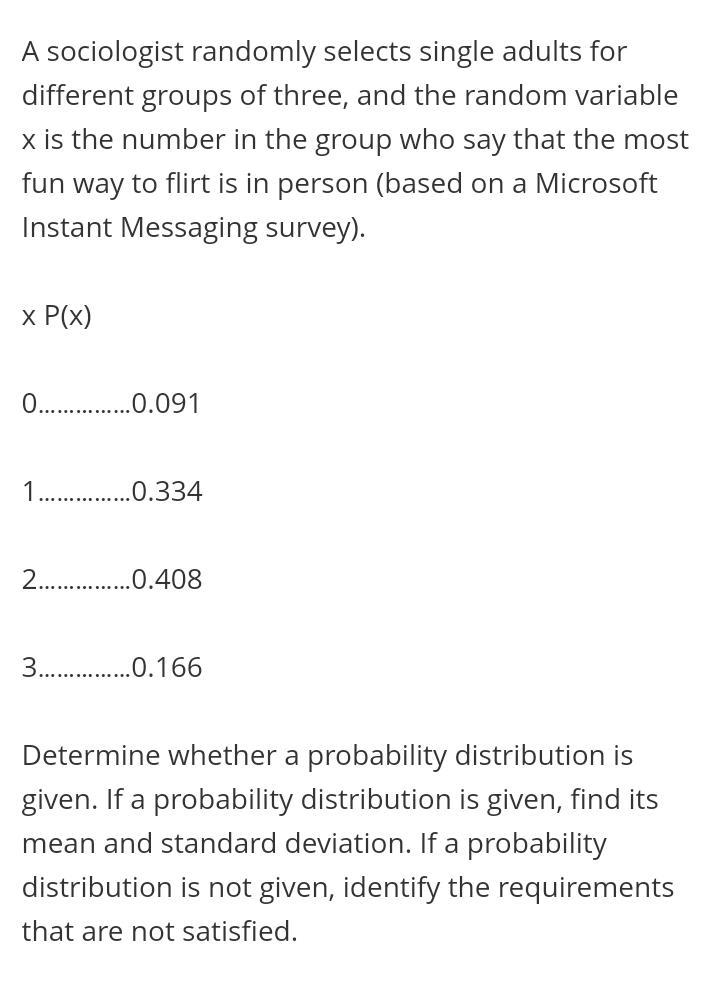 A sociologist randomly selects single adults for different groups of​ three, and the-example-1