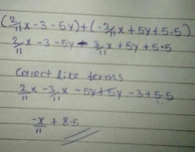 (2/11x-3-5y)+(-3/11x+5y+5.5) what is the answer for this I need help quick I'm in-example-1