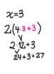 Enter the value 2(4x+3) when x=3-example-1