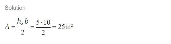 Find the area of a triangle with base of 10 ​inches and a height of 5 inches A . 100 square-example-1