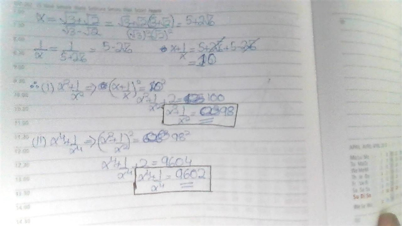 If x= √3+√2/√3-√2 find (i) x^2+1/x^2 (ii) x^4+1/x4. Please give the right answer.-example-1