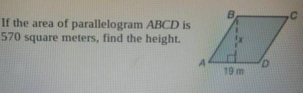 If the area of the parallelogram ABCD is 570 square meters, find the height.-example-1