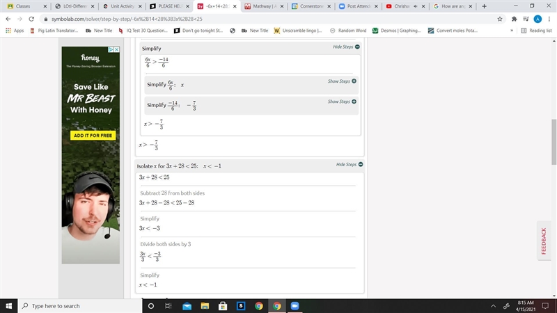 PLEASE HELP!! Solve for x. -6x + 14 < - 28 AND 3x +28 < 25-example-2