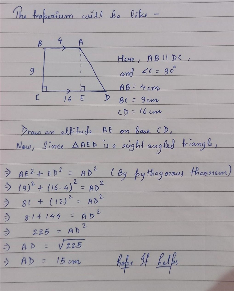 In the trapezium ABCD, AB= 4 cm, BC=9 cm, CD= 16 cm, BCD=90°. Find AD.-example-1