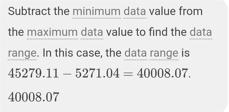 Find The range and interquartile 45279.11, 5271. 04, 5309.73, 5363.38,￼ 5409.72, 5444.74, ￼￼ 5603.46, 5695.39, 5871.96, 5972.35￼￼-example-1