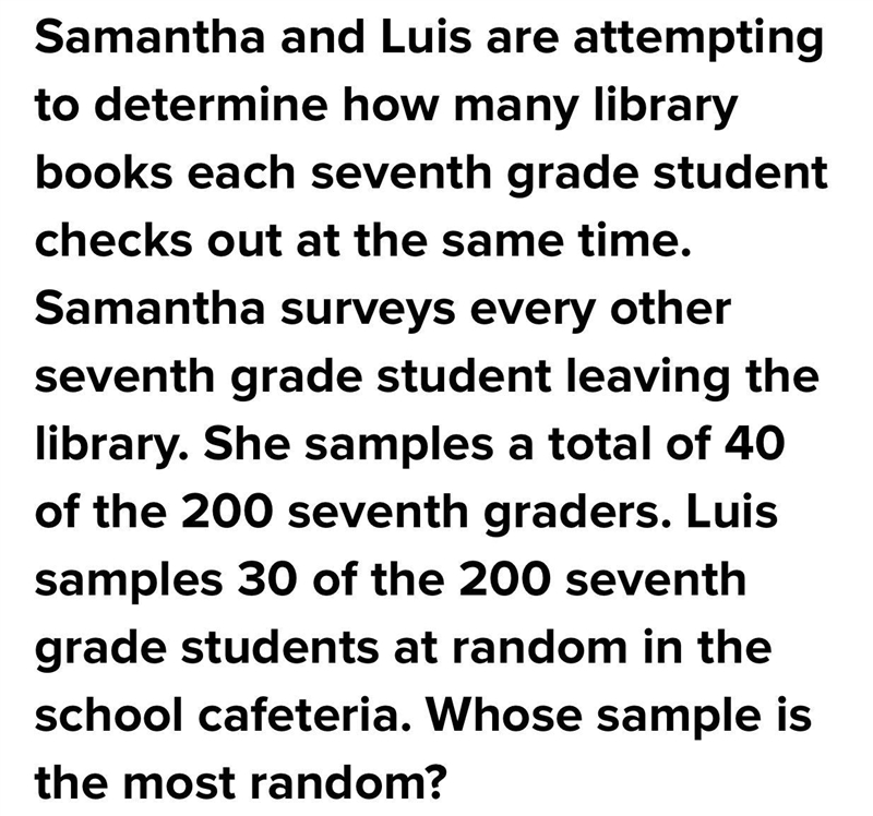 Samantha and Luis are attempting to dentermine the average number of library books-example-1