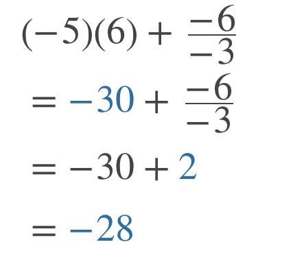 Evaluate the following expression: (-5)(6) + (-6) ÷ (-3). Remember to show your work-example-1