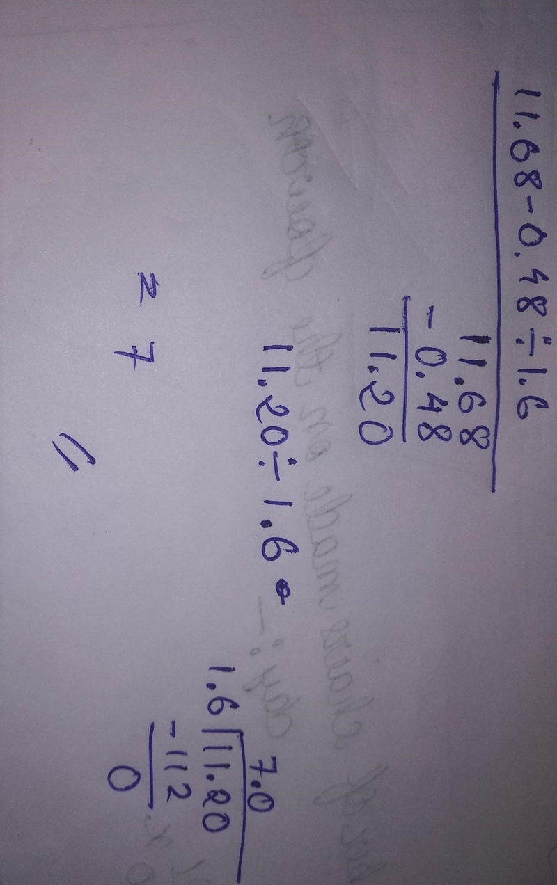 11.68 - 0.48 ÷ (-1.6) = need help I need a way to solve this problem-example-1