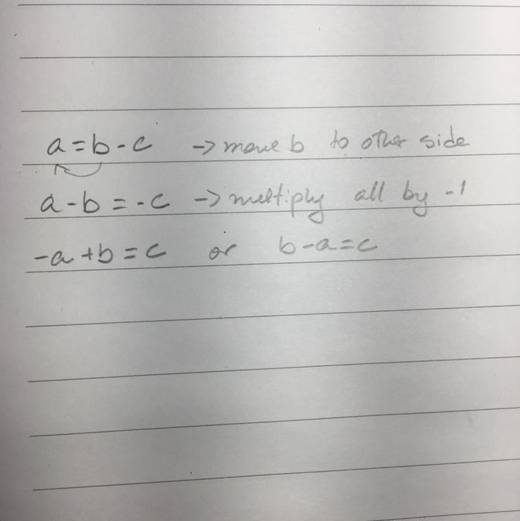 A=b-c How do I write it as c=? and the equation-example-1