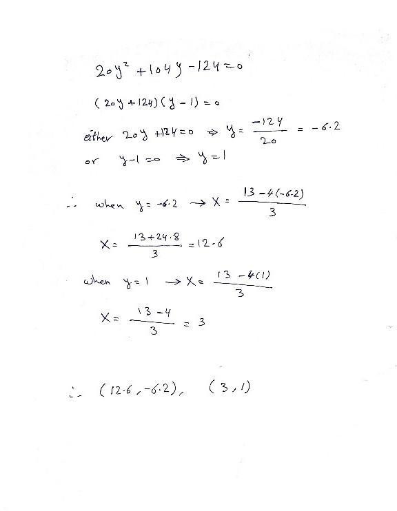 Solve algebraically the simultaneous equations x^2 – 4y^2 = 5 3x + 4y = 13 Please-example-2