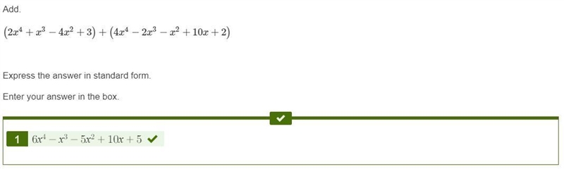 Add. (2x4+x3−4x2+3)+(4x4−2x3−x2+10x+2) Express the answer in standard form. Enter-example-1