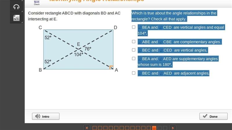 Which is true about the angle relationships in the rectangle? Check all that apply-example-1