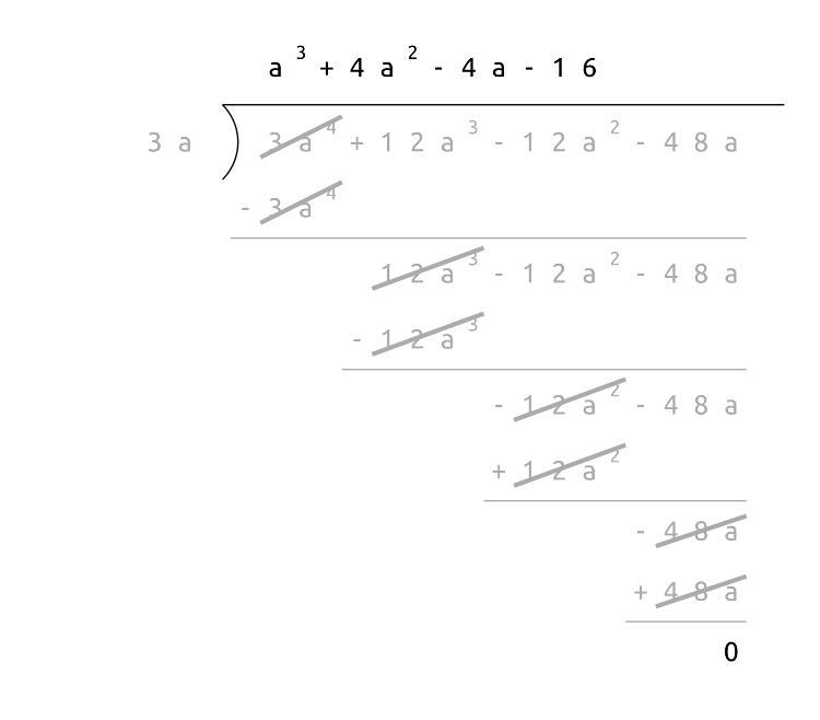 What is the quotient of (3a⁴ + 12a³ - 12a² - 48a) divided by 3a? A. a³ + 4a² - 4a-example-1