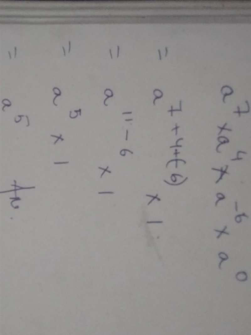 A⁷×a⁴×a‐⁶x a⁰ find the answer of this question ​-example-1