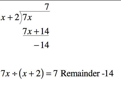 Use long decision to rewrite the rationale function f(x)=7x/x+2-example-1