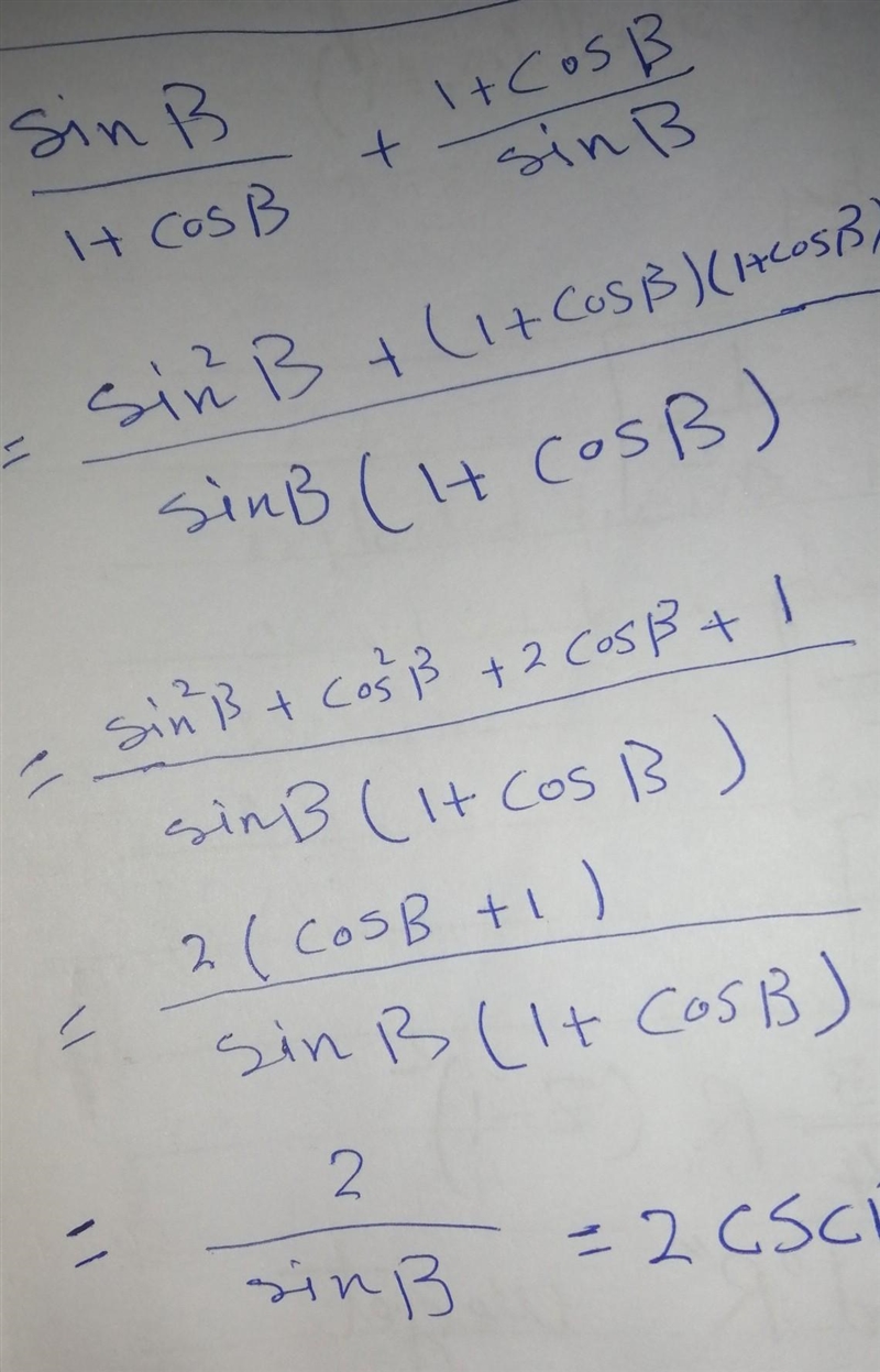 ((sinB)/1+cosB) + ((1+cosB)/sinB) = 2cscB prove that the equation is an identity-example-1