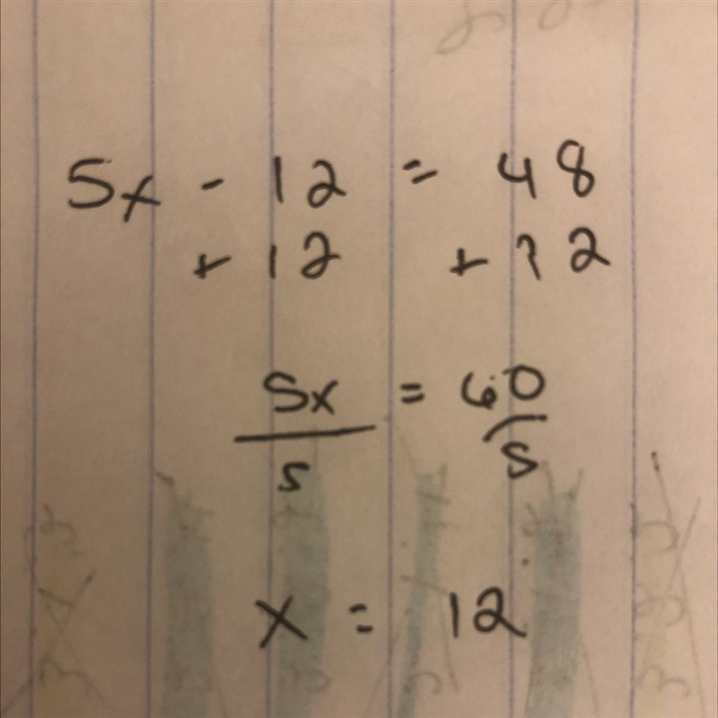 What value of x makes this equation true? 5x − 12 = 48-example-1