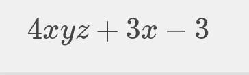 What is the answer of this 4xyz + (4x2 + 3x - 5) =​-example-1