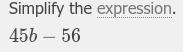 -8(-5b+7)+5b what the answers-example-1