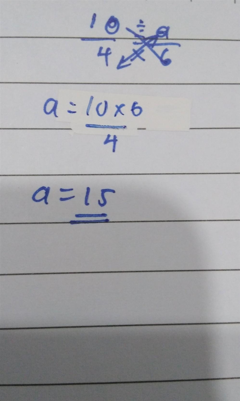 10/4 = a/6 What does "a" equal?-example-1