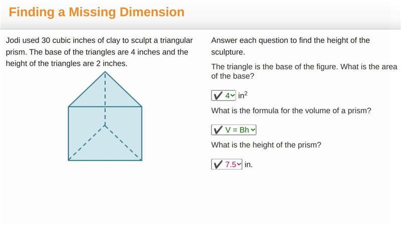 Jodi used 30 cubic inches of clay to sculpt a triangular prism. The base of the triangles-example-1