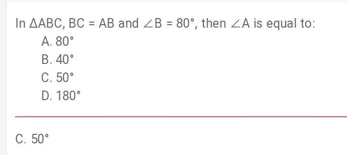 In ΔABC, BC = AB and ∠B = 800. Then ∠A is equal to​-example-1