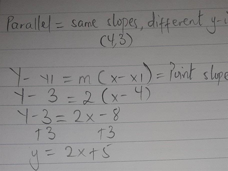 Write the equations of the line that passes through the point (4,3) and is parallel-example-1