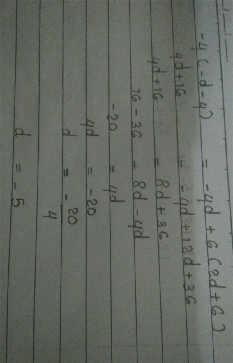 4d=-4d+12+20 PLEASE HELP ASAP THE ORIGINAL PROBLEM IS -4(-d-4) = -4d+6(2d+6)-example-1