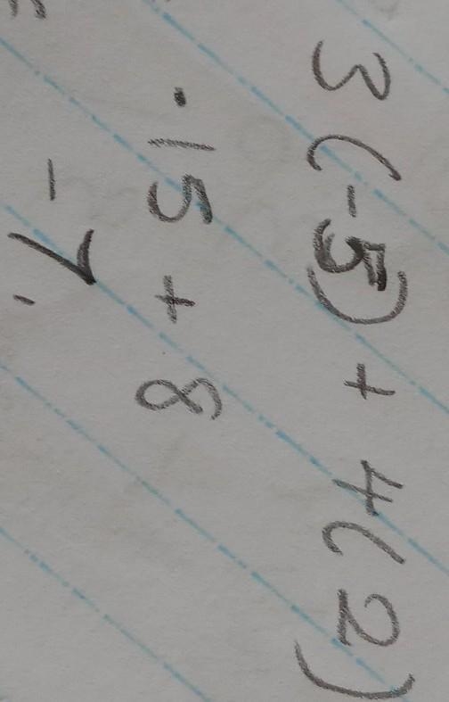 X= -5 y=2 work out the VALUE if 3x + 4y-example-1