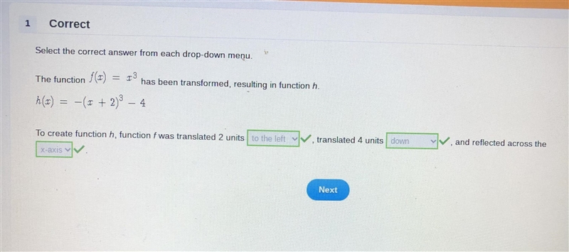 Select the correct answer from each drop-down menu. The function f(X) = x^3 has been-example-1