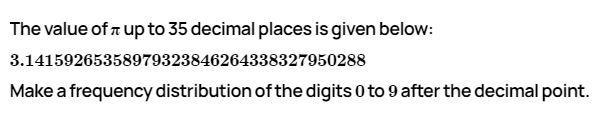 The value of pie upto 35 decimal places is given below: 3.1415926......-example-1