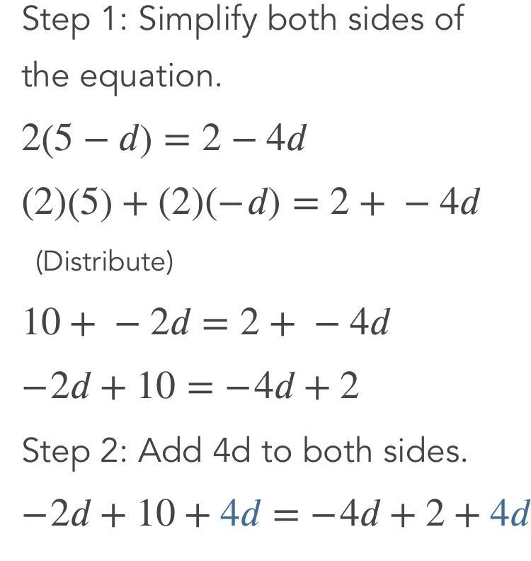 20 Points! Please help ;-; solve for d: 2(5 - d) = 2 - 4d-example-1