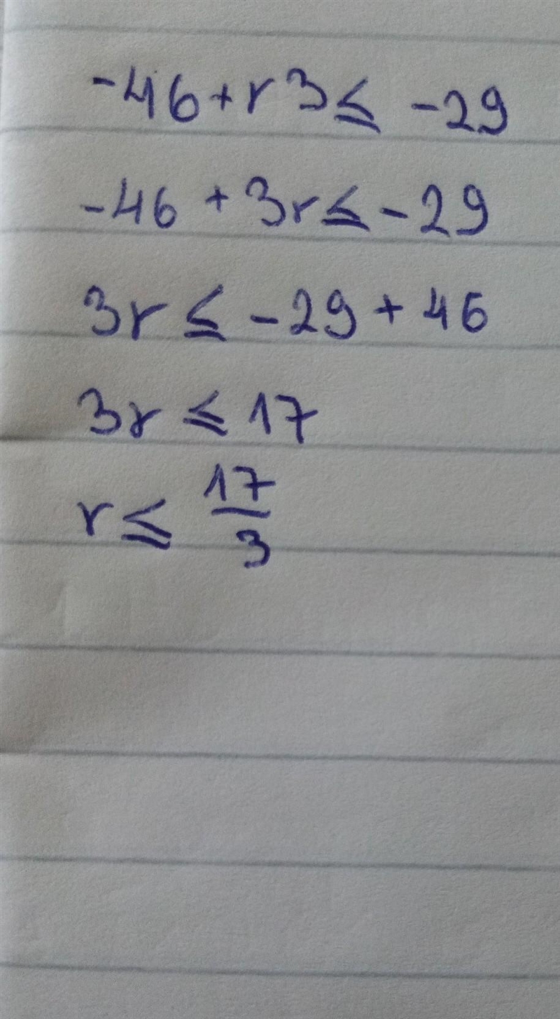 Which set of solutions will satisfy the inequality −46+r3≤−29? r = 100 and r = 54 r-example-1