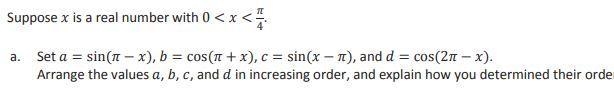 )Suppose is a real number with 0 < < 4 . Set = sin( − ), = cos( + ), = sin( − ), and-example-1