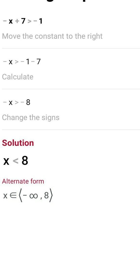 Solve the inequality -x+7>-1-example-1