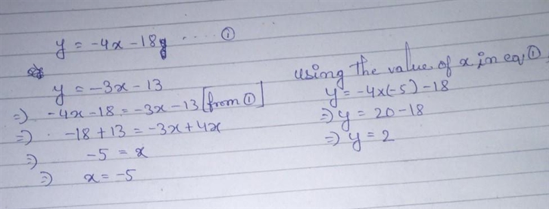 Solve each system by substitution. y = -4x - 18 y = -3x - 13​-example-1