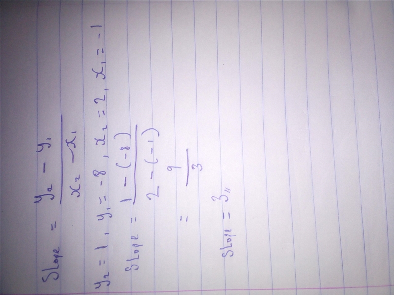 What is the slope of a line that crosses through the points (-1,-8) and (2, 1)?-example-1