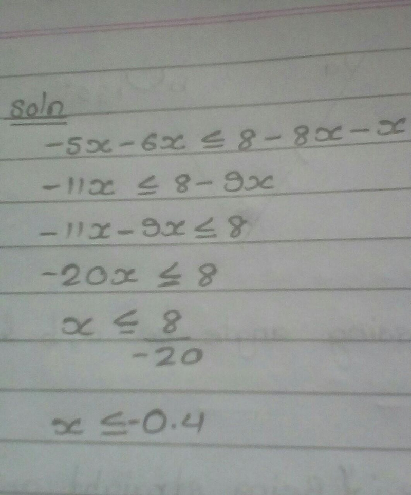 Solve for:− 5 − 6 ≤ 8 − 8 − (show your work)-example-1