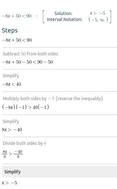 Solve the inequality: -8x+50<90-example-1