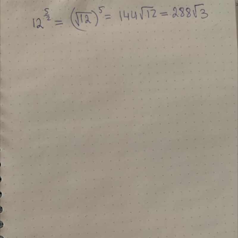 What is the expression in simplest radical form? (12)^5/2 (Twelve to the power of-example-1