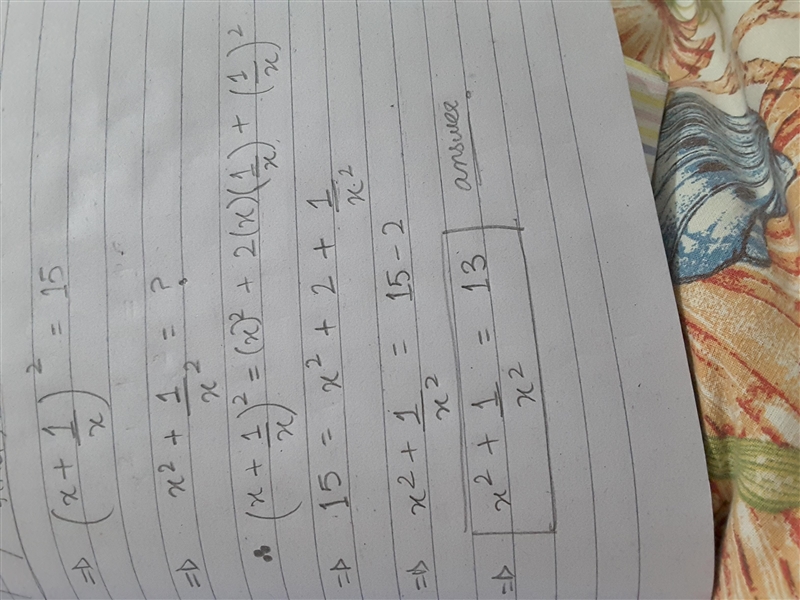 If (x+1/x)²=15 then x²+1/x²=?​-example-1