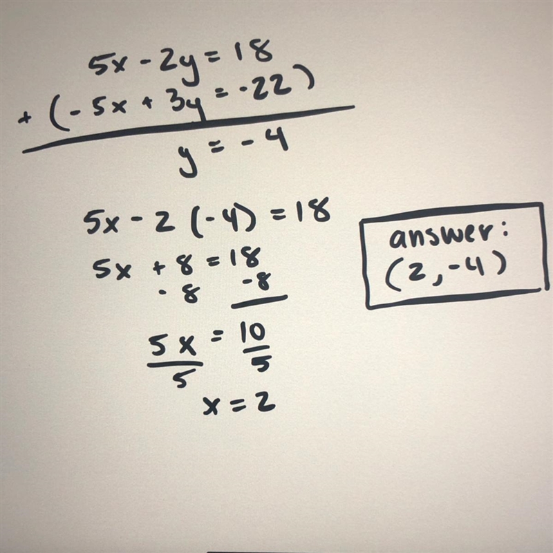 5x - 2y = 18 -5x + 3y = -22-example-1