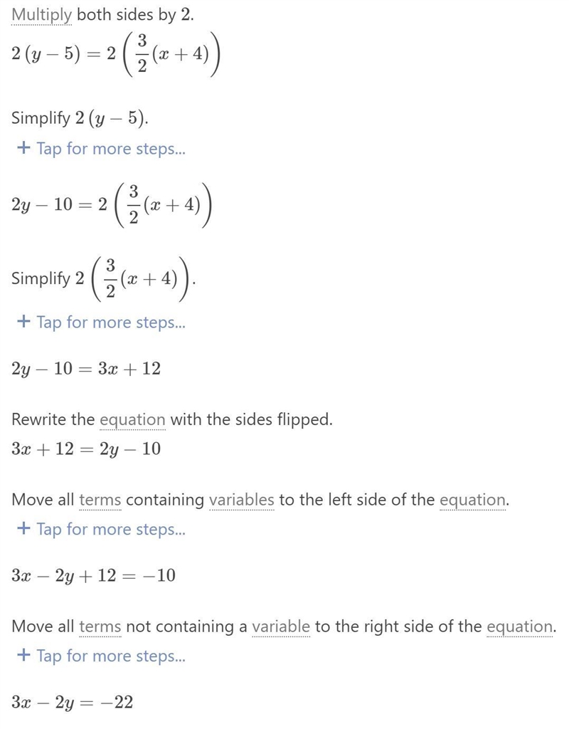 Write the equation in standard form. 10. y – 5 = 3/2(x + 4) Please show work I can-example-1