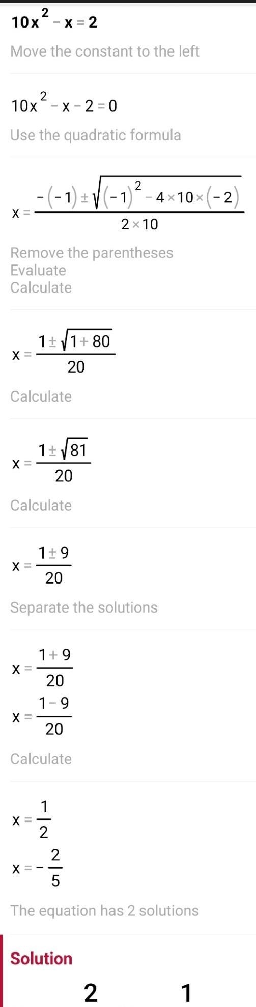 Solving quadratic equation by Factorization 10x {}^(2) - x = 2 Help me pleasee​-example-1