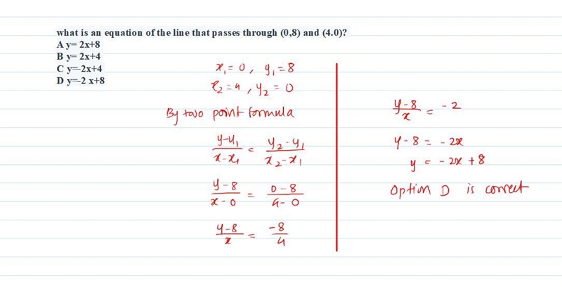 What is an equation of the line that passes through (0,8) and (4.0)? A y= 2x+8 B y-example-1