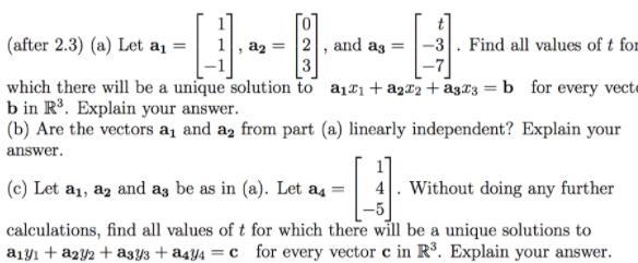 Let a1, a2 and a3 be as in (a). Let a4 =   1 4 −5  . Without doing any further-example-1