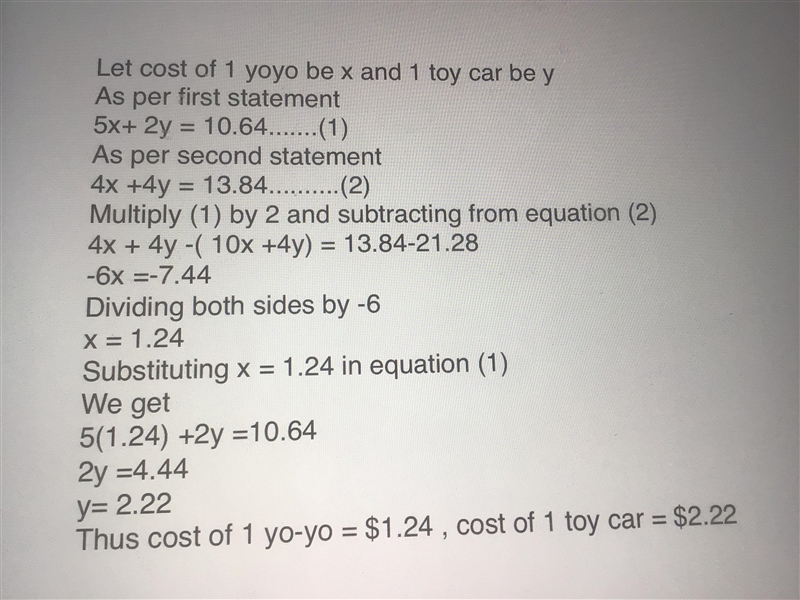 5 yoyos and 2 toy cars costs $10.64 4 yoyos and 4 toy cars costs $13.84 how much does-example-1