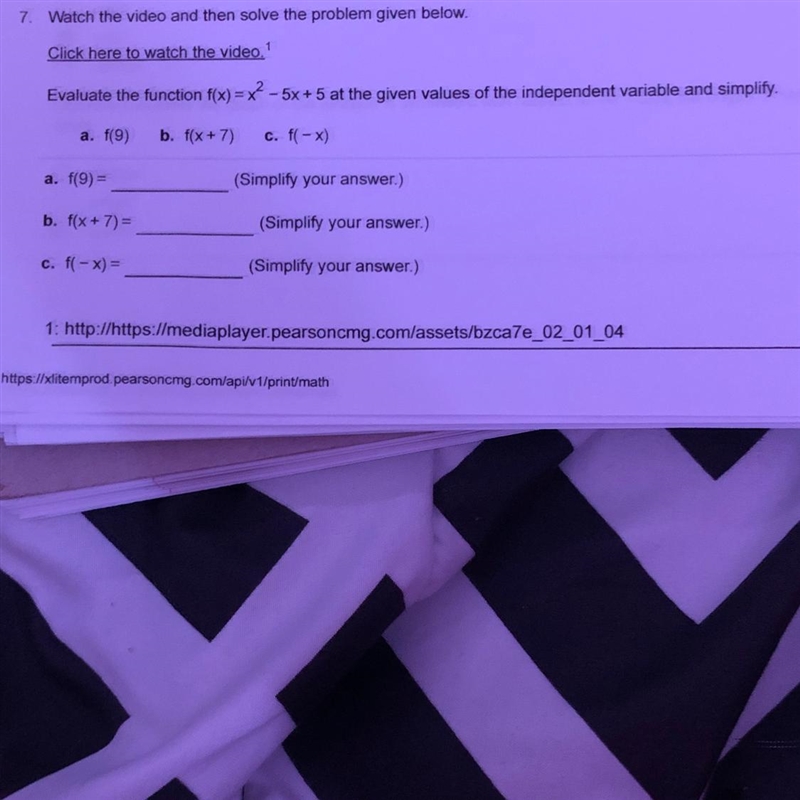 Evaluate the function f(x)=x^2-5x+ 5 at the given values of the independent variable-example-1