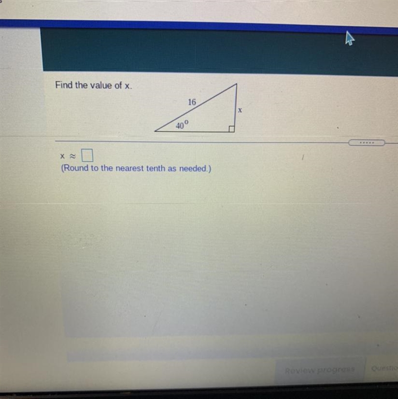 Find the value of x. 16 40° D (Round to the nearest tenth as needed.)-example-1